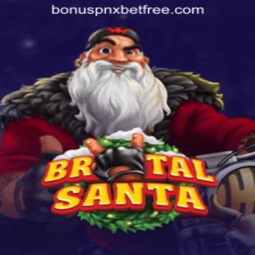 BrutalSanta: An Exciting Gaming Experience with Pnxbet Free 50 No Deposit Bonus