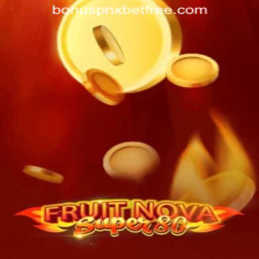 Unlock the Mysteries of FruitNovaSuper80 and Discover Pnxbet's Free 50 No Deposit Bonus
