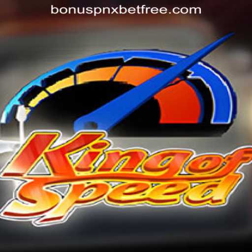 KingofSpeed: A New Era of Thrilling Racing and Exciting Bonuses